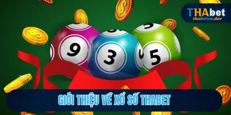Giới thiệu về xổ số THABET