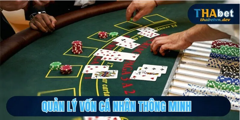 Chinh Phục Poker Thắng Thưởng Bất Ngờ - Rinh Quà Mỗi Ngày với Thabet 4 Quản lý vốn cá nhân thông minh