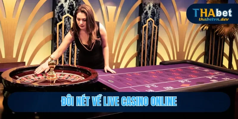 Tại sao live casino online được nhiều người tham gia
