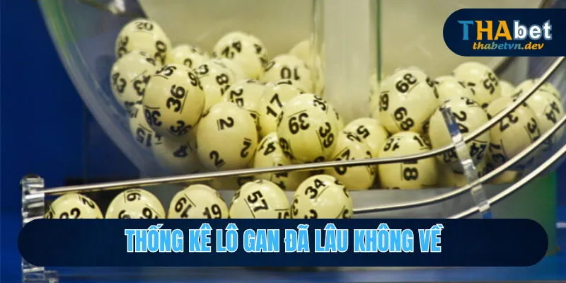 Thống kê lô khan dễ trúng lớn