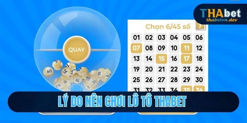 Ưu điểm của lô tô Thabet